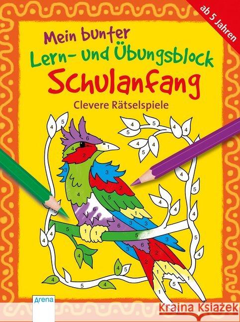 Mein bunter Lern- und Übungsblock Schulanfang - Clevere Rätselspiele Thabet, Edith 9783401714356