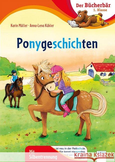 Ponygeschichten : Mit Silbentrennung Müller, Karin 9783401715681 Arena