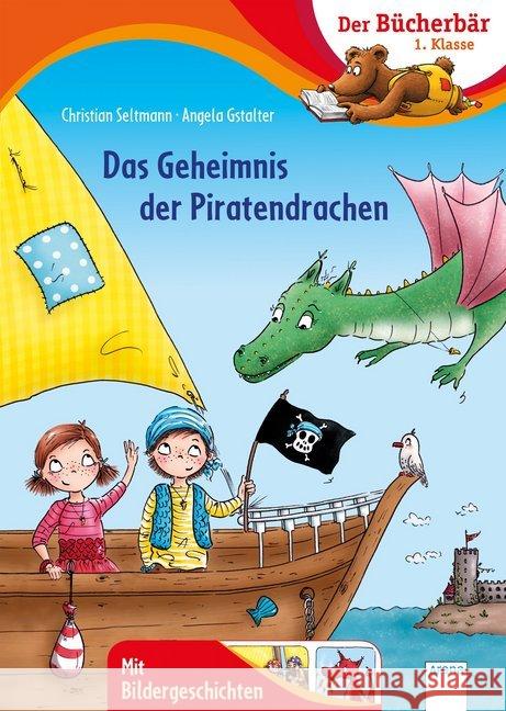 Das Geheimnis der Piratendrachen : Mit Bildergeschichten Seltmann, Christian 9783401715803 Arena