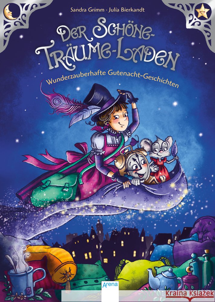Der Schöne-Träume-Laden. Wunderzauberhafte Gutenacht-Geschichten Grimm, Sandra 9783401715889 Arena