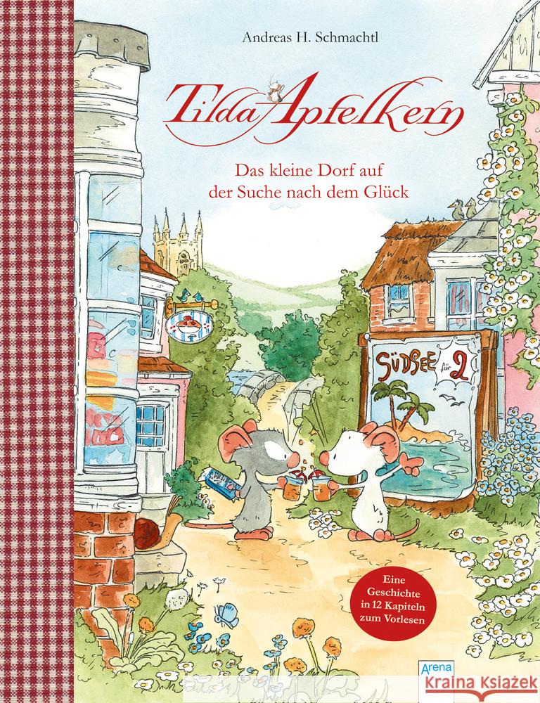 Tilda Apfelkern. Das kleine Dorf auf der Suche nach dem Glück Schmachtl, Andreas H. 9783401715940 Arena