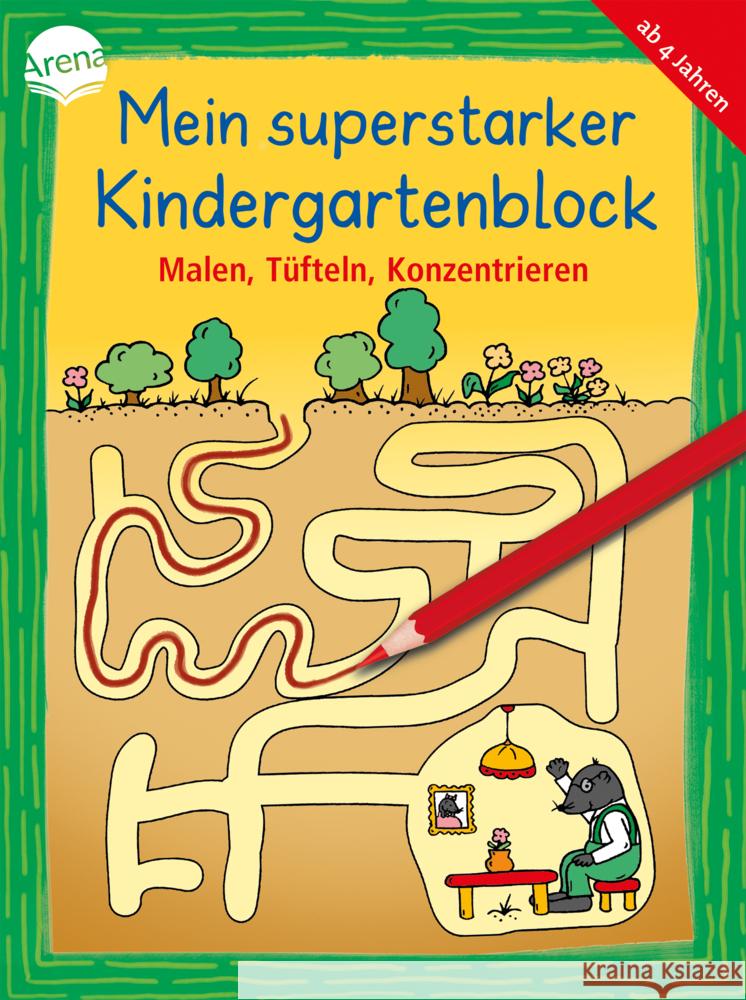 Mein superstarker Kindergartenblock. Malen, Tüfteln, Konzentrieren Schäfer, Carola 9783401716305 Arena