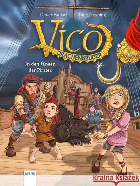 Vico Drachenbruder , In den Fängen der Piraten Pautsch, Oliver 9783401716466 Arena