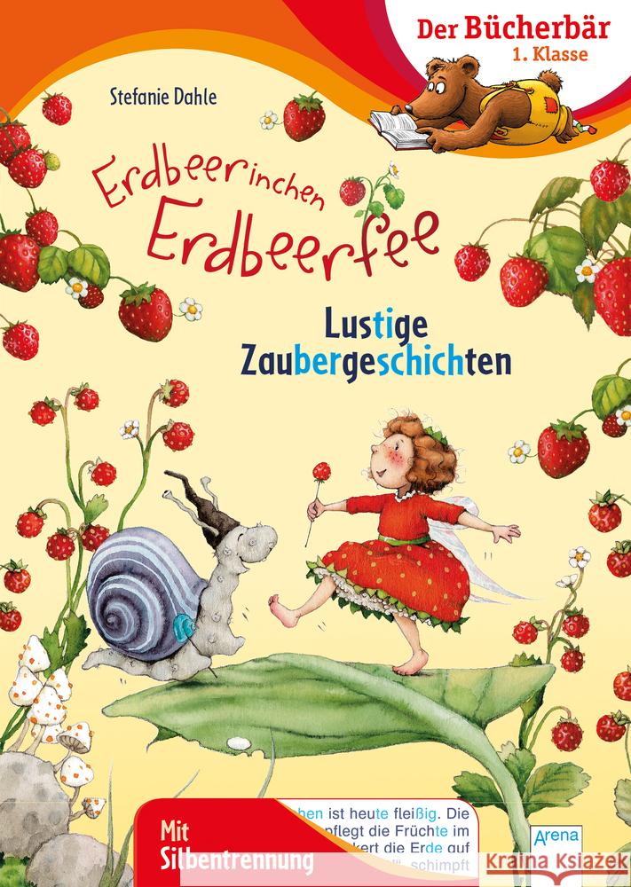 Erdbeerinchen Erdbeerfee. Lustige Zaubergeschichten Dahle, Stefanie 9783401716916