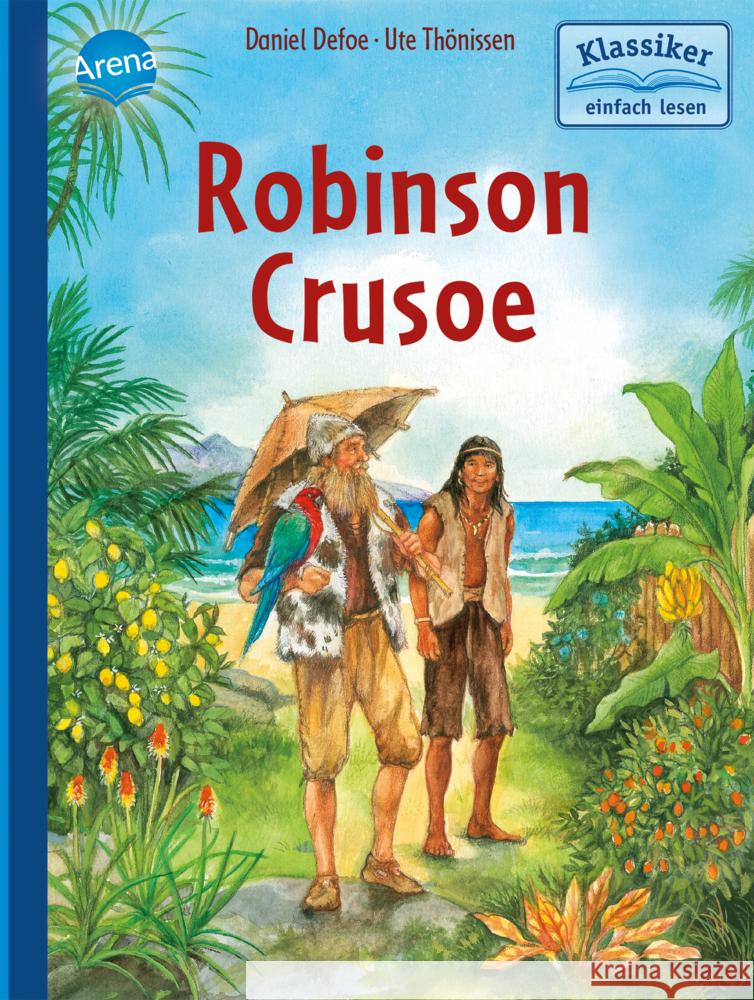 Robinson Crusoe Defoe, Daniel; Knape, Wolfgang 9783401717173 Arena