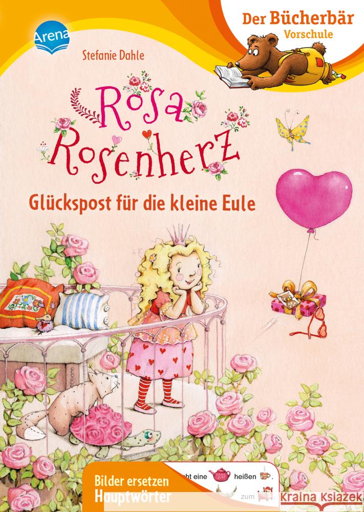 Rosa Rosenherz. Glückspost für die kleine Eule Dahle, Stefanie 9783401718583