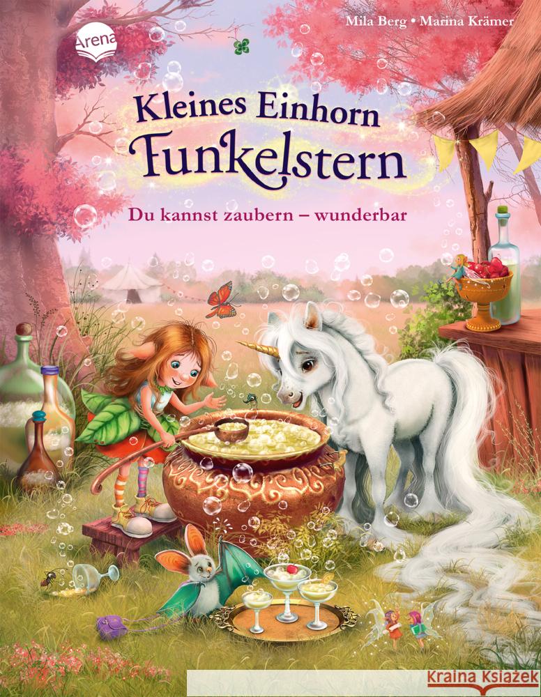 Kleines Einhorn Funkelstern (4). Du kannst zaubern - wunderbar Berg, Mila 9783401718606