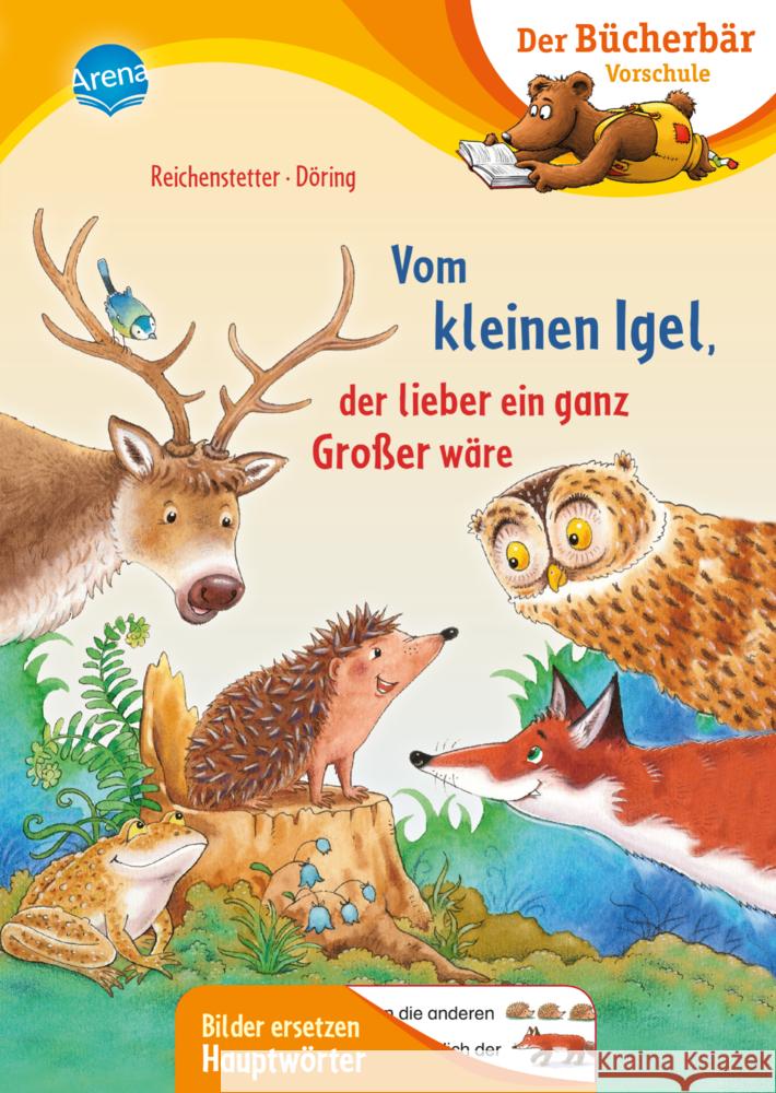 Vom kleinen Igel, der lieber ein ganz Großer wäre Reichenstetter, Friederun 9783401718811 Arena