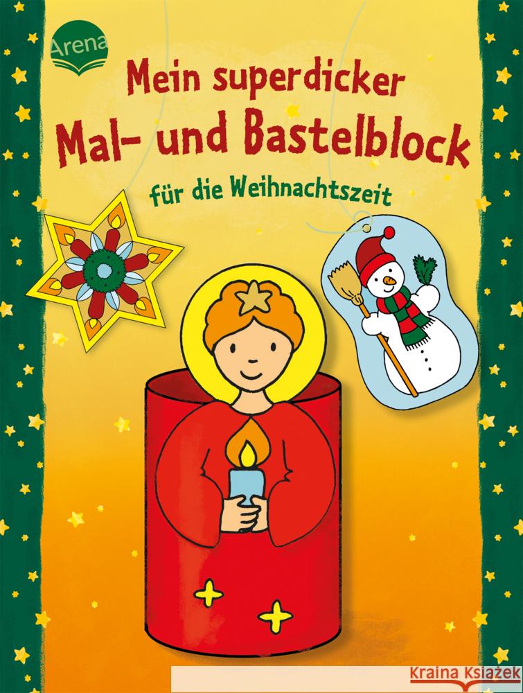 Mein superdicker Mal- und Bastelblock für die Weihnachtszeit Beurenmeister, Corina 9783401719160 Arena