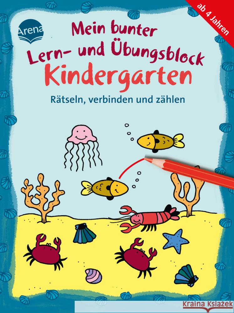 Mein bunter Lern- und Übungsblock Kindergarten. Rätseln, verbinden und zählen Thabet, Edith 9783401719481