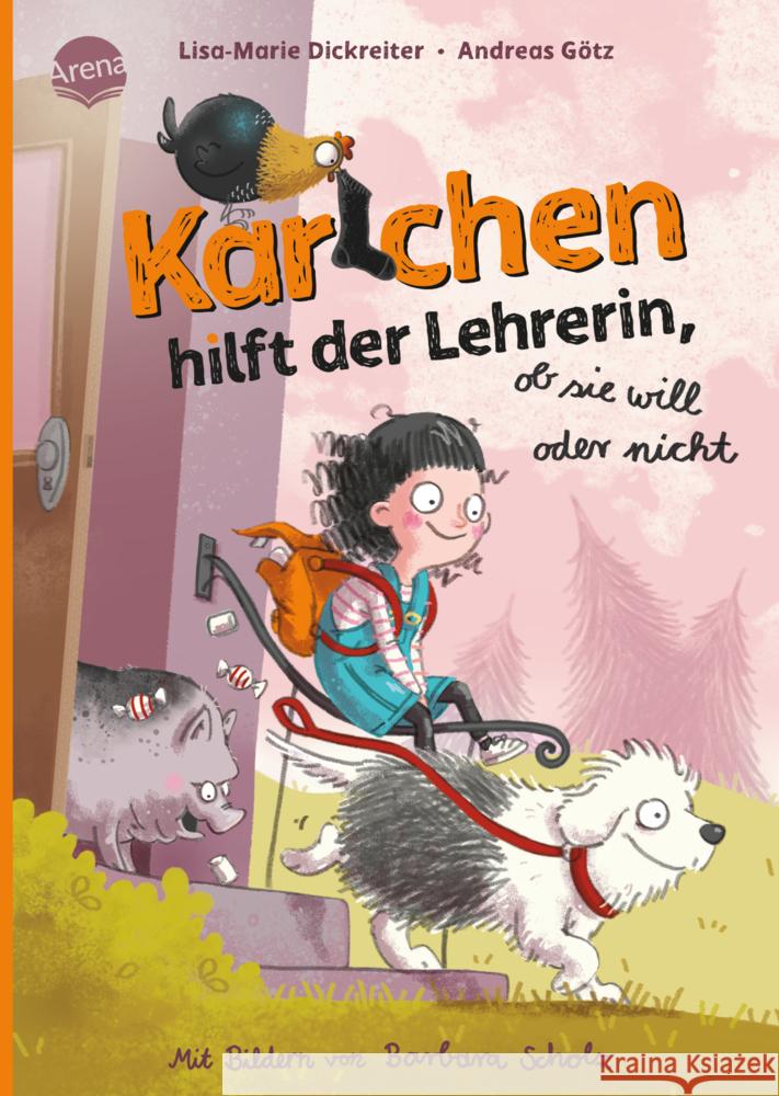 Karlchen hilft der Lehrerin - ob sie will oder nicht (2) Dickreiter, Lisa-Marie, Götz, Andreas 9783401719573