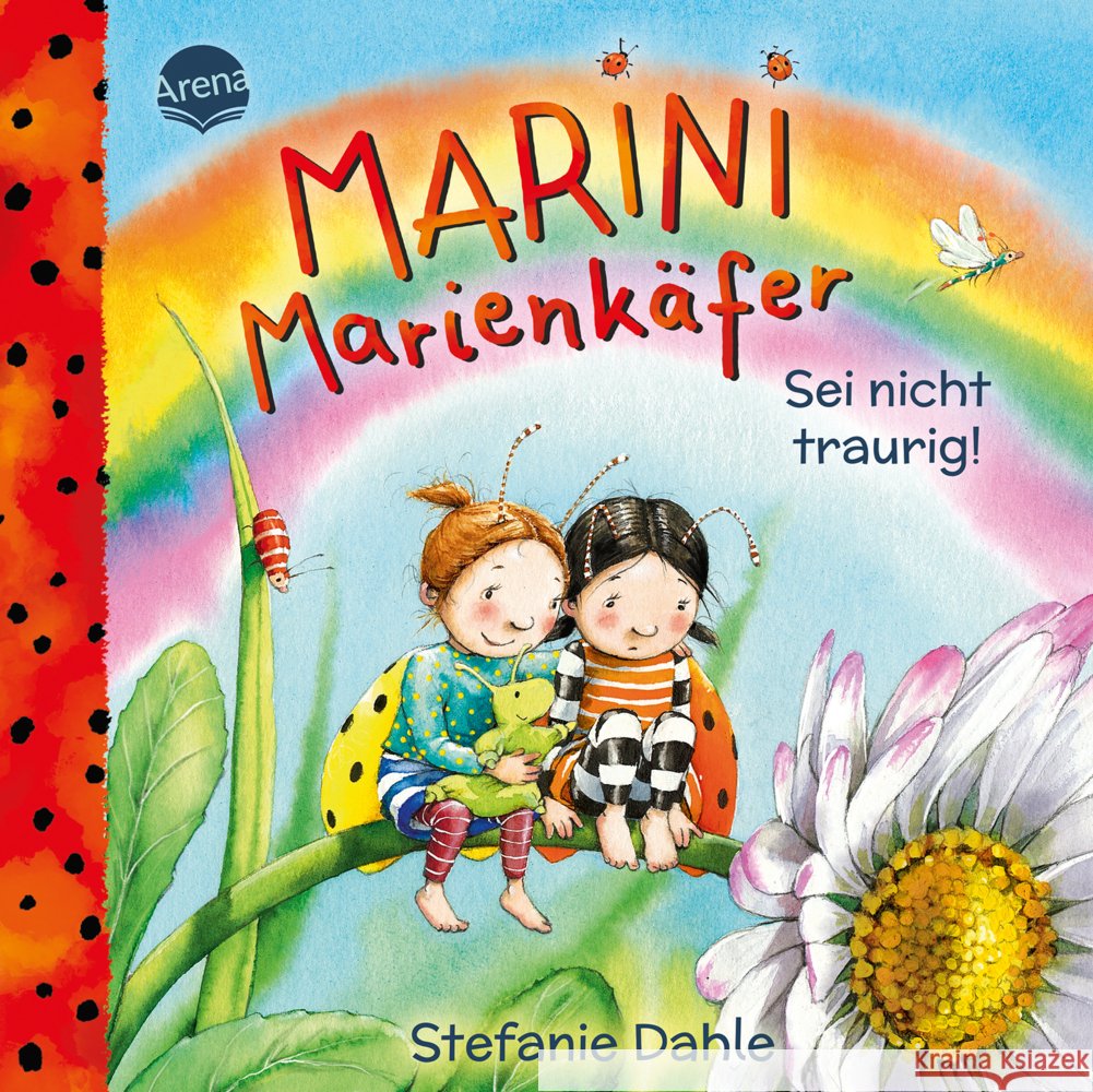 Marini Marienkäfer. Sei nicht traurig! Dahle, Stefanie 9783401721187 Arena