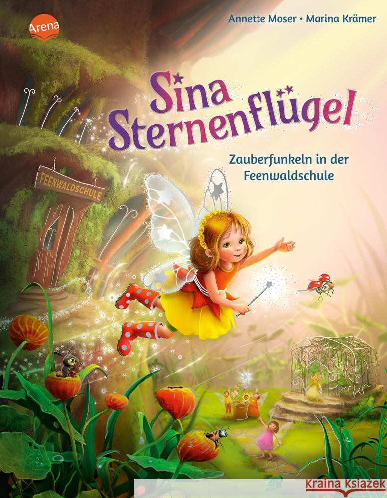 Sina Sternenflügel (2). Zauberfunkeln in der Feenwaldschule Moser, Annette 9783401721231