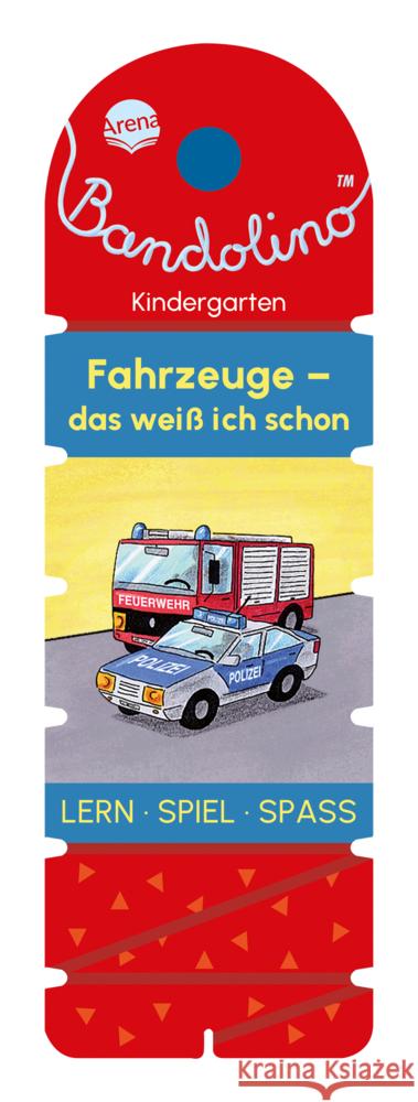 Bandolino. Fahrzeuge - Das weiß ich schon Barnhusen, Friederike 9783401721286