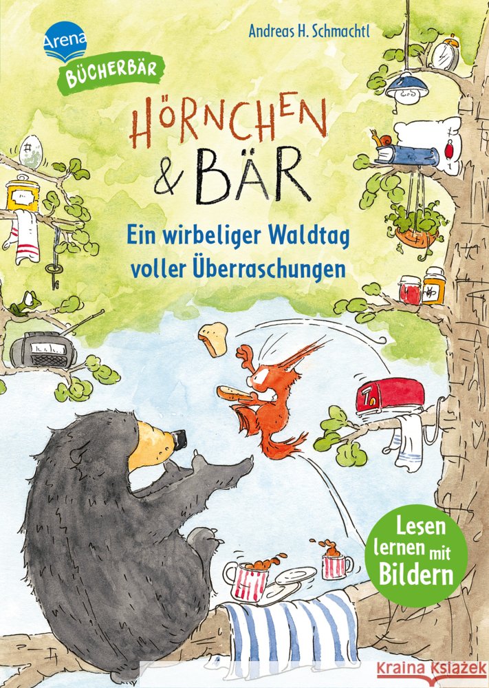 Hörnchen & Bär. Ein wirbeliger Waldtag voller Überraschungen Schmachtl, Andreas H. 9783401721453 Arena