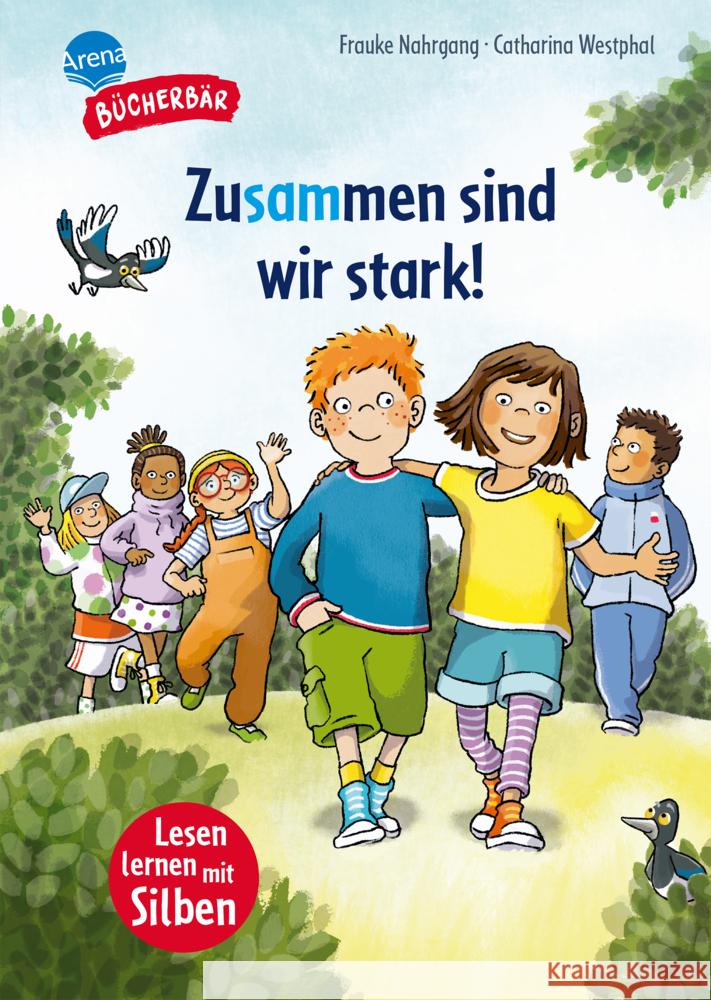 Zusammen sind wir stark! Nahrgang, Frauke 9783401722061