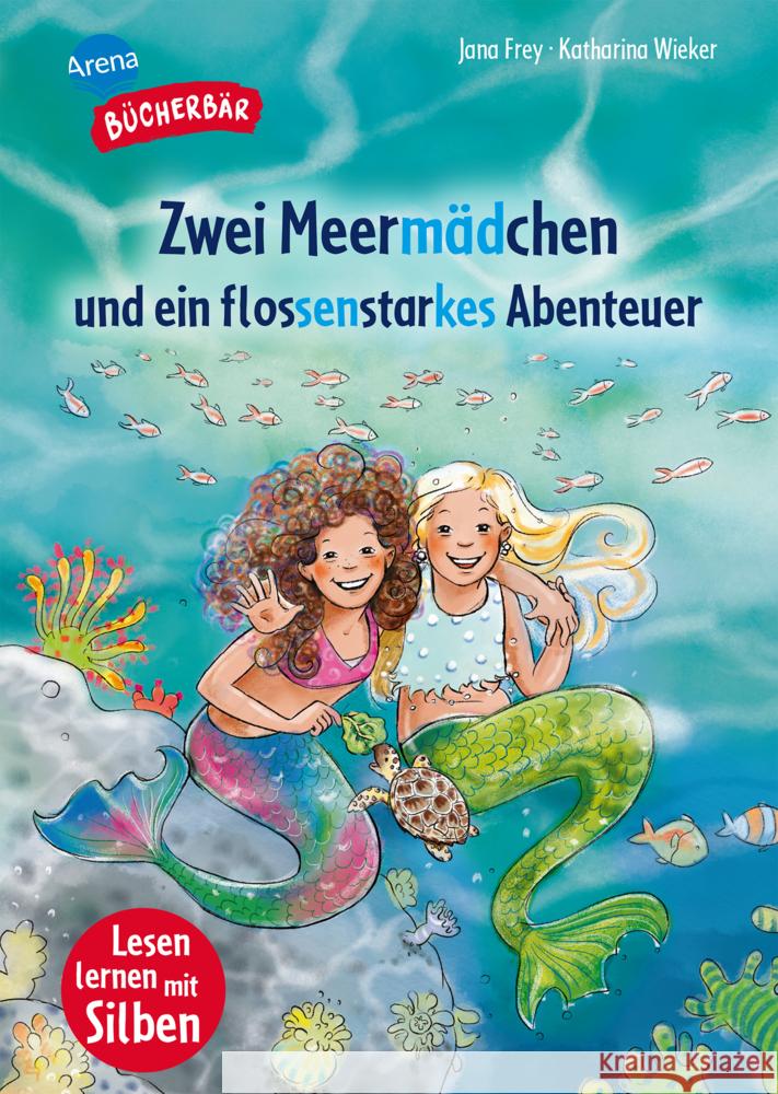 Zwei Meermädchen und ein flossenstarkes Abenteuer Frey, Jana 9783401722306