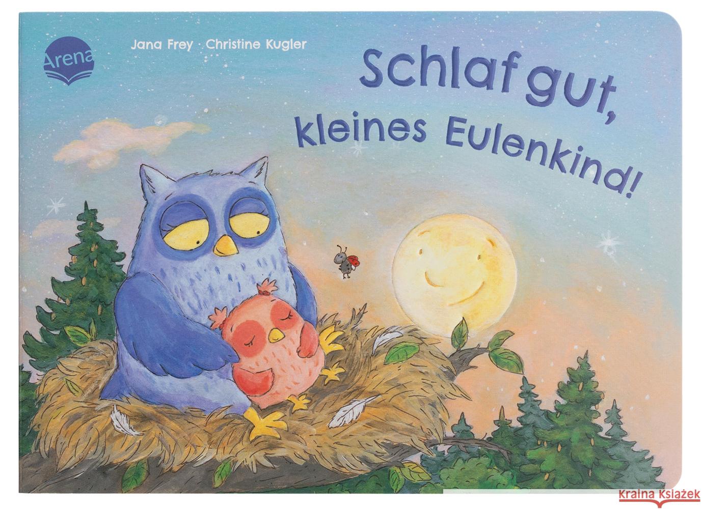 Schlaf gut, kleines Eulenkind! Frey, Jana 9783401722429