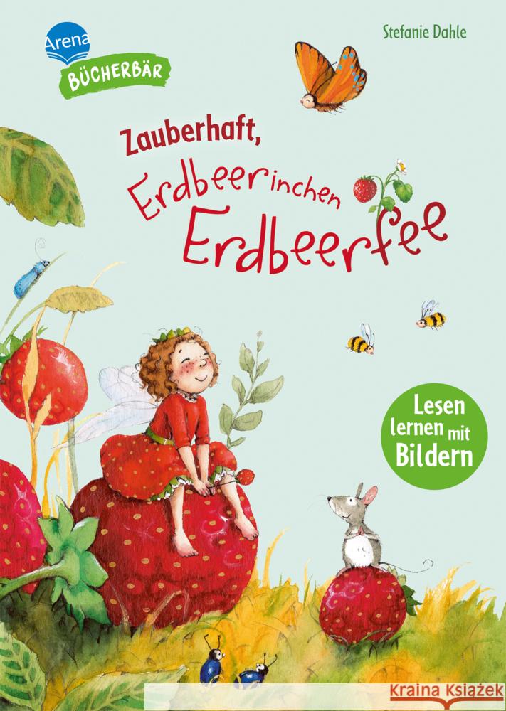 Zauberhaft, Erdbeerinchen Erdbeerfee Dahle, Stefanie 9783401722924