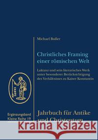 Christliches Framing einer römischen Welt Bußer, Michael 9783402109311