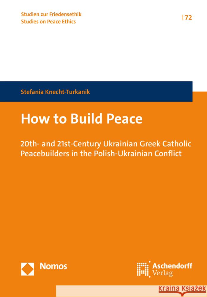 How to Build Peace Knecht-Turkanik, Stefania 9783402117460 Aschendorff Verlag