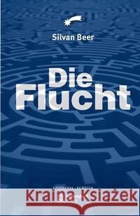 Die Flucht Beer, Silvan 9783402120927