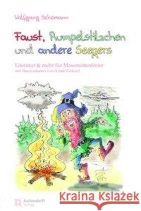 Faust, Rumpelstilzchen und andere Seegers : Literatur & mehr für Masemattenfreier Schemann, Wolfgang 9783402133415