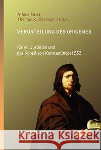 Verurteilung des Origenes Fürst, Alfons 9783402137390