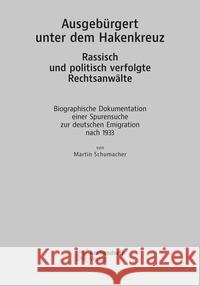 Ausgebürgert unter dem Hakenkreuz. Rassisch und politisch verfolgte Rechtsanwälte Schumacher, Martin 9783402247495