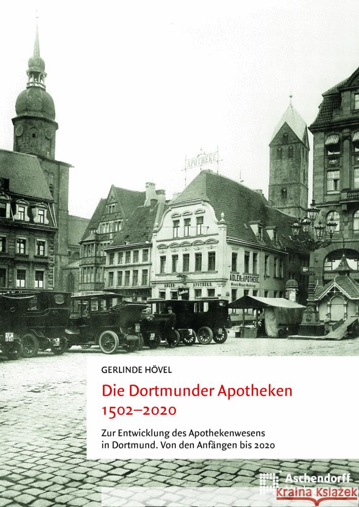 Die Dortmunder Apotheken 1502-2020 Hövel, Gerlinde 9783402249659 Aschendorff Verlag