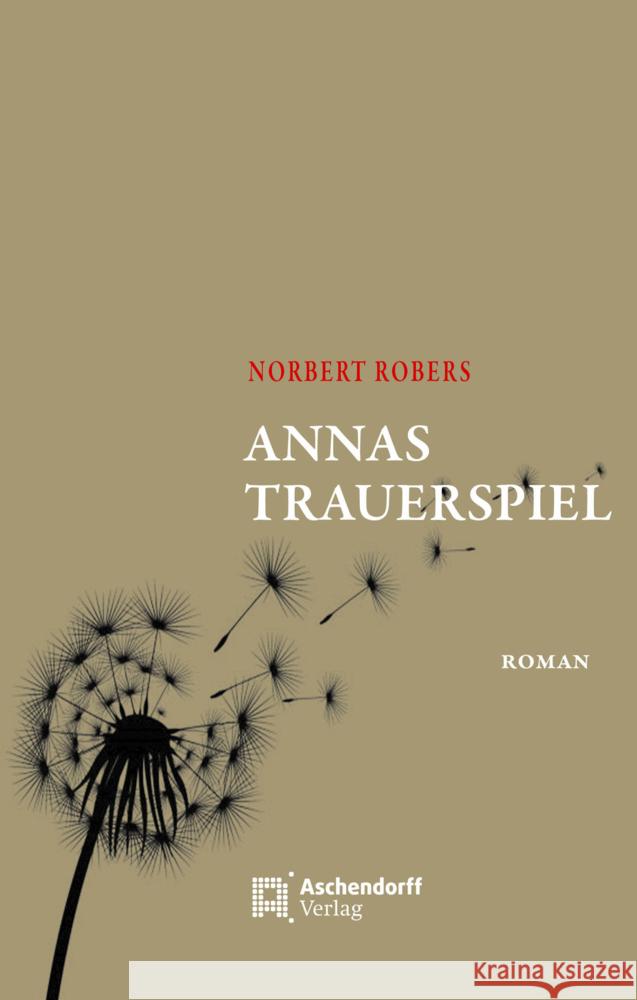 Annas Trauerspiel Robers, Norbert 9783402249833 Aschendorff Verlag