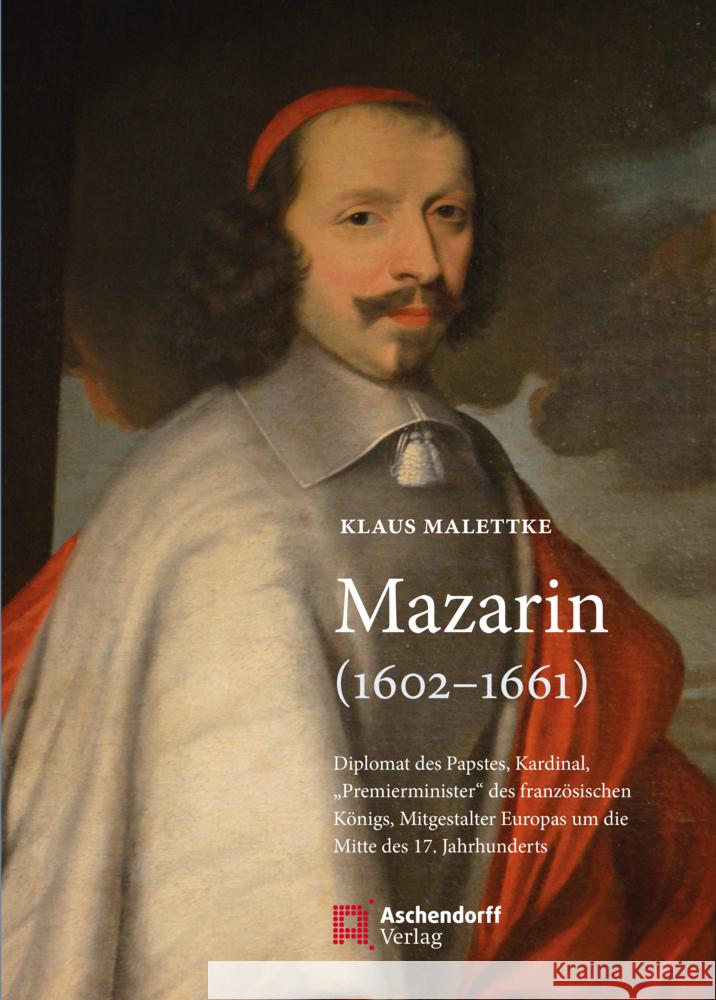 Mazarin (1602-1661) Malettke, Klaus 9783402250624 Aschendorff Verlag