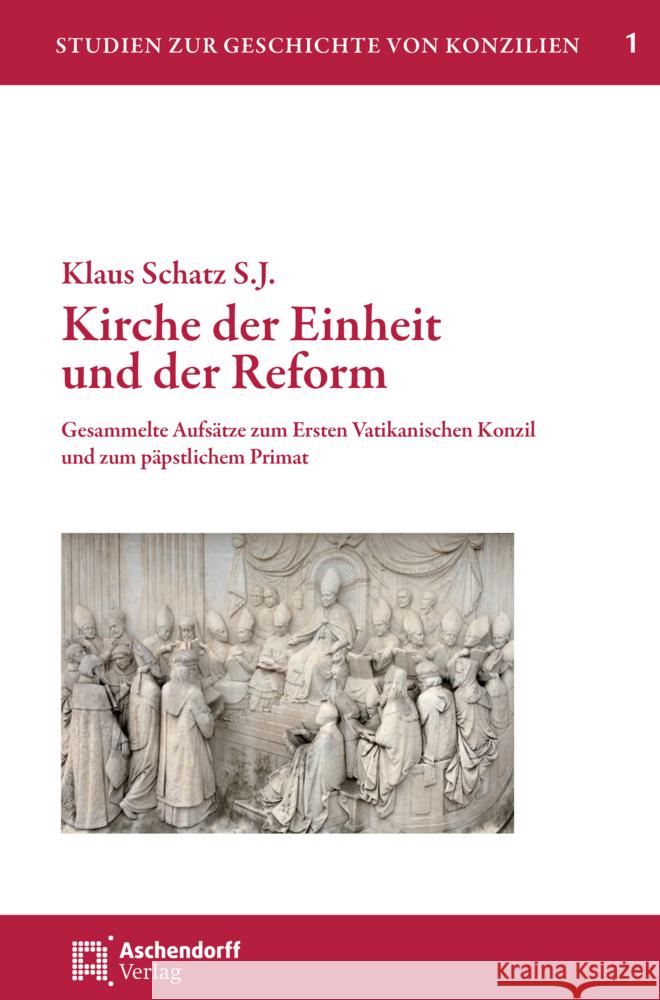 Kirche der Einheit und der Reform Schatz S.J., Klaus 9783402256701 Aschendorff Verlag