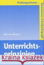 Unterrichtsprinzipien Wiater, Werner   9783403036173