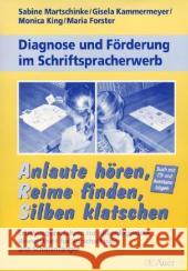 Anlaute hören, Reime finden, Silben klatschen, m. Audio-CD : Erhebungsverahren zur phonologischen Bewusstheit für Vorschulkinder und Schulanfänger Martschinke, Sabine Kammermeyer, Gisela King, Monica 9783403042518