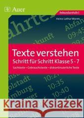 Texte verstehen - Schritt für Schritt, Klasse 5-7 : Sachtexte - Gebrauchstexte - diskontinuierliche Texte. Sekundarstufe I Worm, Heinz-Lothar   9783403064190 Auer GmbH