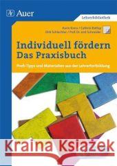Individuell fördern - Das Praxisbuch, m. CD-ROM : Profi-Tipps und Materialien aus der Lehrerfortbildung Schlechter, Dirk Kress, Karin Rattay, Cathrin 9783403064343