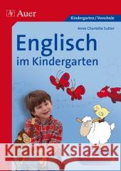 Englisch im Kindergarten, Mein Mitmachheft Sutter, Anne   9783403065753