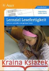 Lernziel Lesefertigkeit : Sicherer, schneller und genauer lesen 2.-4.Klasse. Grundschule. Mit Lernstandserfassung und Portfolio Köhler, Katja Weiß, Lorenz  9783403066545 Auer GmbH