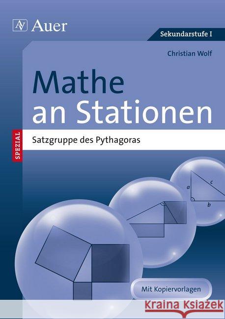 Mathe an Stationen SPEZIAL - Satzgruppe des Pythagoras : Kopiervorlagen. Sekundarstufe I Wolf, Christian 9783403069676
