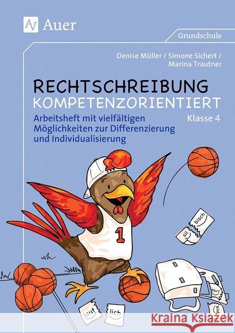 Klasse 4 - Arbeitsheft mit vielfältigen Möglichkeiten zur Differenzierung und Individualisierung Müller, Denise; Sichert, Simone; Trautner, Marina 9783403074137