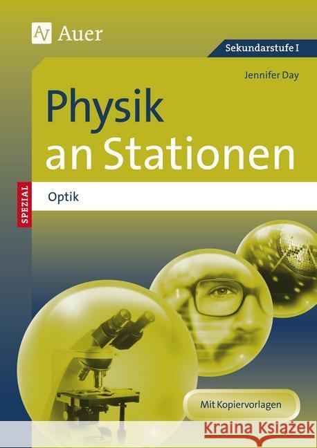 Physik an Stationen Spezial Optik : Übungsmaterial zu den Kernthemen des Lehrplans (5. bis 10. Klasse) Day, Jennifer 9783403077244