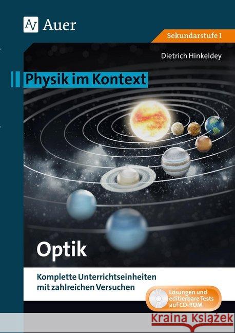 Optik, m. CD-ROM : Physik im Kontext. Komplette Unterrichtseinheiten mit zahlreichen Versuchen (5. bis 10. Klasse). Sekundarstufe I Hinkeldey, Dietrich 9783403079712