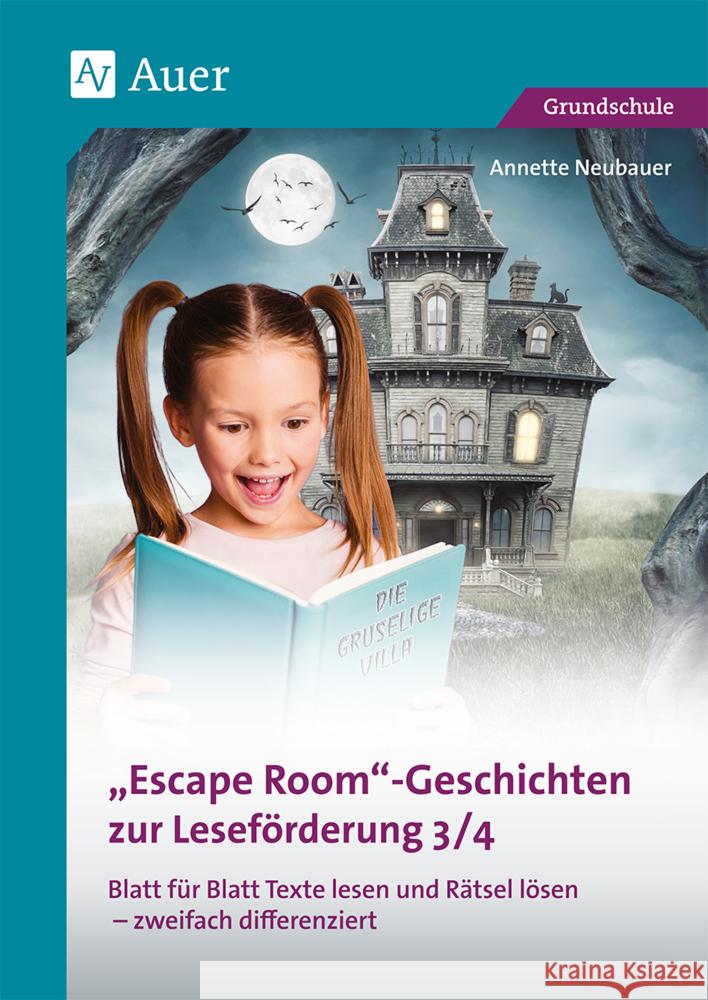 Escape-Room-Geschichten zur Leseförderung 3/4 Neubauer, Annette 9783403081982 Auer Verlag in der AAP Lehrerwelt GmbH