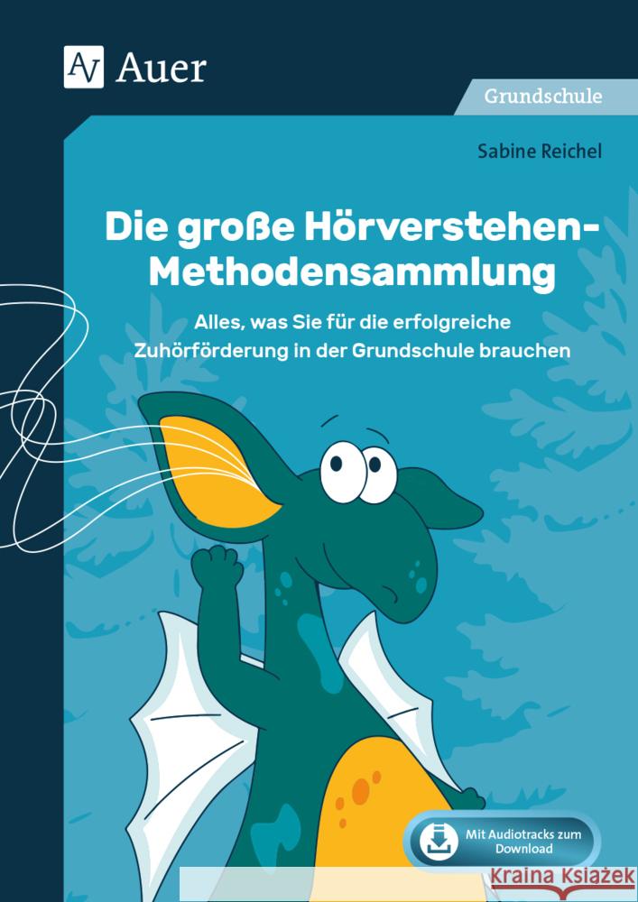 Die große Hörverstehen-Methodensammlung Reichel, Sabine 9783403082316 Auer Verlag in der AAP Lehrerwelt GmbH