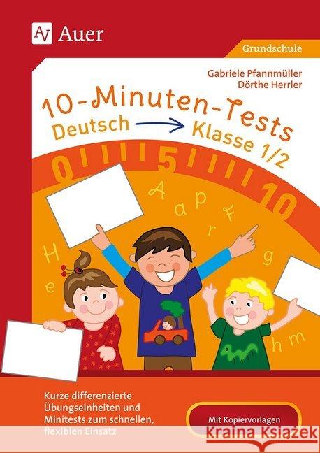10-Minuten-Tests Deutsch - Klasse 1-2 Herrler, Dörthe; Pfannmüller, Gabriele 9783403082644