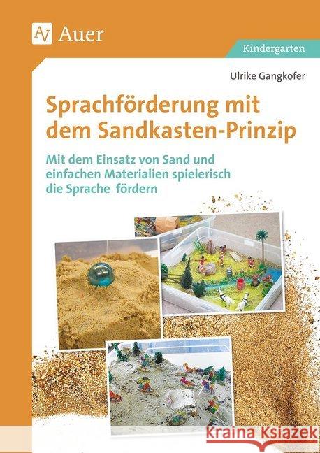 Sprachförderung mit dem Sandkastenprinzip Gangkofer, Ulrike 9783403082699