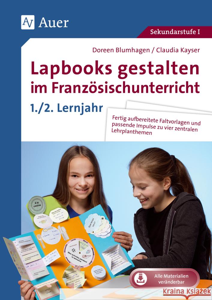 Lapbooks gestalten im Französischunterricht 5-6 Blumhagen, Doreen, Kayser, Claudia 9783403083054 Auer Verlag in der AAP Lehrerwelt GmbH