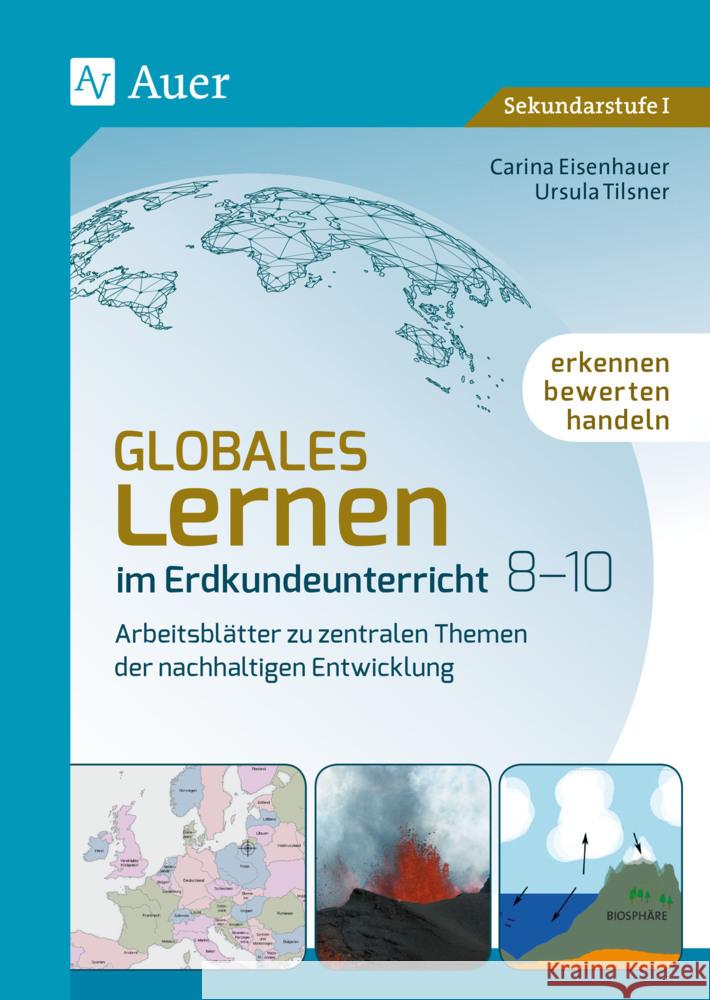 Globales Lernen im Erdkundeunterricht 8-10 Eisenhauer, Carina, Tilsner, Ursula 9783403084273