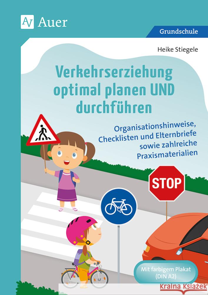 Verkehrserziehung optimal planen UND durchführen Stiegele, Heike 9783403085201 Auer Verlag in der AAP Lehrerwelt GmbH